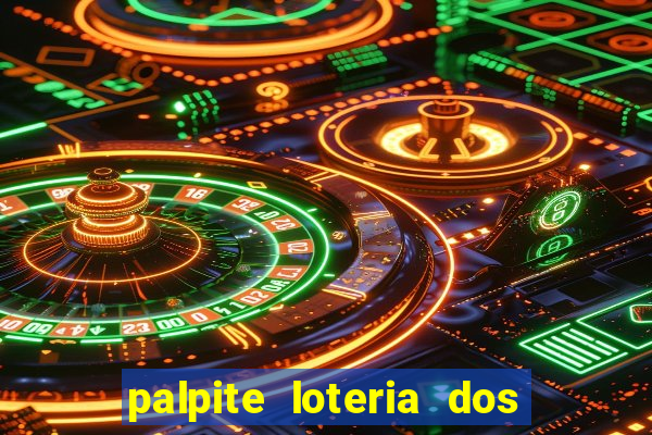 palpite loteria dos sonhos de hoje